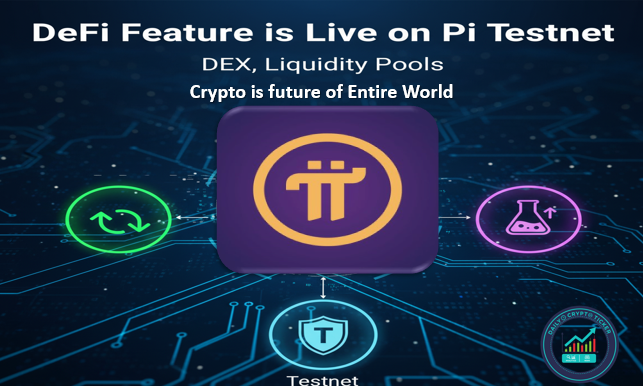 Breaking News DeFi Feature is Live on Pi Testnet, DEX, Liquidity Pools