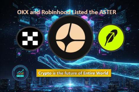 Why Exchanges Simultaneously List the Aster? (ASTER Listed on OKX & Robinhood)
