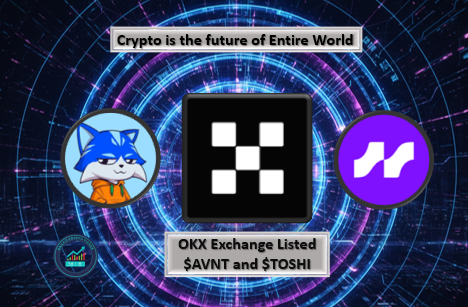Breaking News OKX Exchange Listed $AVNT and $TOSHI in USA